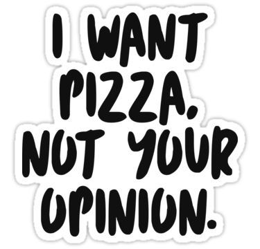 I Want Pizza, Stickers Cool, Homemade Stickers, Tumblr Stickers, Disney Sticker, Funny Phone Wallpaper, Stickers For Sale, Your Opinion, Anime Stickers