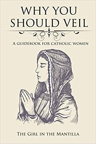 Why You Should Veil: A Guidebook for Catholic Women Church Veil Catholic, Christian Veils, Chapel Veil Catholic, Catholic Veil, Catholic Doctrine, Catholic Beliefs, Church Aesthetic, Catholic Women, Catholic Family