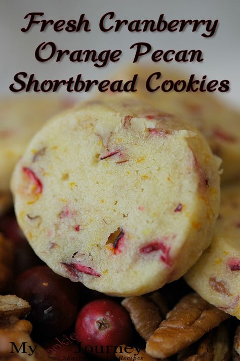 These are small cookies just a perfect bite of flavor. You can also sprinkle a little powdered sugar on the tops for added sweetness. #pecans #cranberry #orange #cookies #mycookiejourney Orange Shortbread Cookies, Cranberry Shortbread, Orange Shortbread, Cranberry Cookies Recipes, Cranberry Orange Shortbread Cookies, Cranberry Orange Cookies, Pecan Shortbread Cookies, Pecan Shortbread, Fresh Cranberry