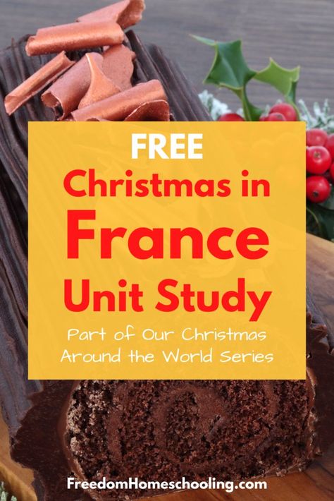 Free Christmas in France Unit Study Christmas In France For Kids, French Christmas Traditions, France For Kids, Christmas In France, France Craft, Homeschool Holidays, Christmas Learning, Christmas Units, French Crafts