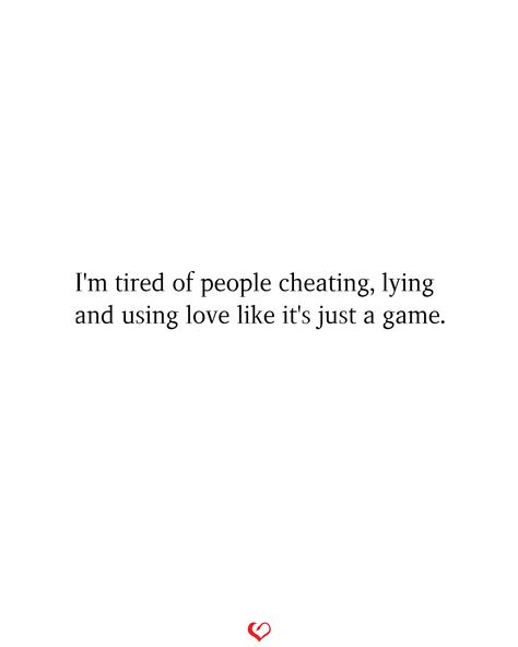 Love Cheating Quotes, Tired Of Lies, Couple Comics, So Called Friends, Tired Of Love, Lies Quotes, Im Just Tired, Journal Lettering, Tired Of People