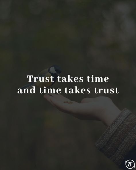 Trust takes time and time takes trust Trust Quotes In Hindi, You Can Trust Me, Not Interested Quotes, Dont Trust Quotes, Trust Issues Quotes, Impress Quotes, Trust Quotes, Trust Issues, Interesting Quotes