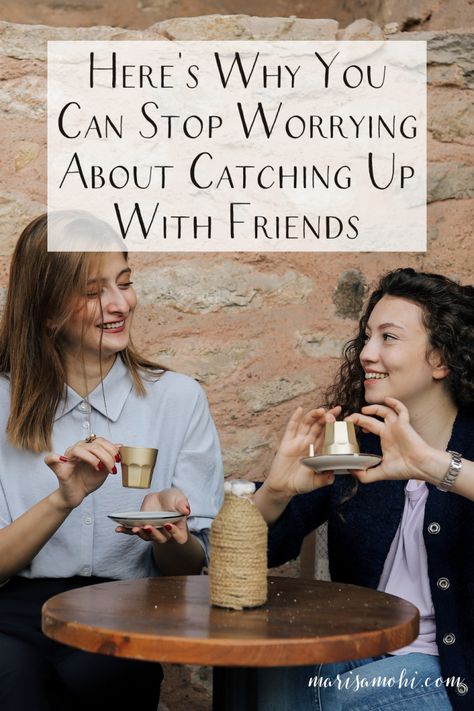 Do you always feel like you need to reach out to people? Here's why you can stop worrying about catching up with friends. #friendships #realtionships #oldfirends #catchupwithfriends Catching Up With Friends, Living Intentionally, Old Friendships, Questions For Friends, Growing Apart, Time Management Strategies, Stop Comparing, Planner Tips, How To Stop Procrastinating