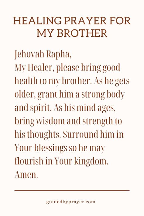 Prayer For My Brother Healing, Prayer For Brother, Brother Prayers, Prayers For Brother, 2024 Blessings, Prayer For My Brother, 2024 Prayers, Prayers For Strength And Healing, Quotes For Brother