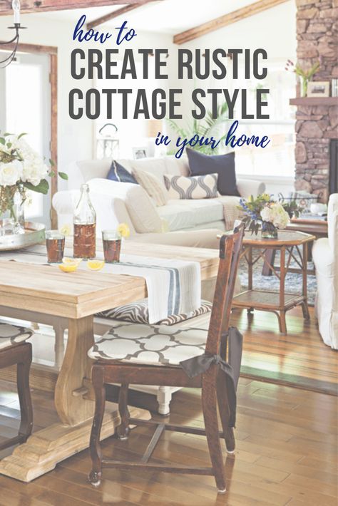 How To: Create Rustic Cottage Style in Your Home #rustic #cottage #interiordesign Rustic European Cottage Interiors, Mountain Cottage Decor, Mountain Cottage Interiors, Cottage Interiors Living Rooms, Rustic Cottage Interiors, Eclectic Cottage Decor, Moody Master, Small Cottage Interiors, Modern Cottage Decor