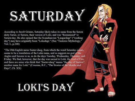 Ooooh! I like Saturday as Loki-day even better than making Thursday Loki-day. After all, Saturday leaves so much more room for mischief. ;) Loki Norse Mythology, Loki Mythology, Old English Names, Loki God Of Mischief, Norse Myth, Viking Life, Witch Spirituality, Norse Pagan, Pagan Witch