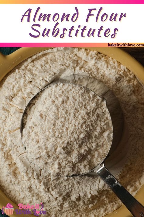 Always choose the right almond flour substitute for any kind of recipe by reading this complete collection of easy alternatives! Whether you are eating keto, gluten-free, nut-free, you name it, there is a substitute that will work for you! BakeItWithLove.com #bakeitwithlove #almondflour #substitute #baking #cooking #flour Almond Flour Substitute, Keto Flour, Almond Flower, Eating Keto, Flour Substitute, Peanut Flour, Coconut Flour Recipes, Baking With Almond Flour, Flour Alternatives