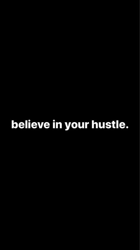 Believe in your hustle. - #inspiration #motivation #pinsbyxclusivejay ✨ Hustle Quotes Wallpaper, Hustle Quotes Real Talk, Hustle Quotes Women, Money Mindset Quotes, Rap Lyrics Quotes, Hustle Quotes, Talk Quotes, Rap Lyrics, Good Quotes For Instagram