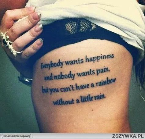 Tupac quote: everybody wants happiness and nobody wants pain. But you can't have a rainbow without a little rain. Skater Tattoos, Tattoos Foot, Skateboard Tattoo, Tattoo Guide, Tupac Quotes, Meaningful Tattoo Quotes, Omerta Tattoo, Quote Tattoos, Inspiration Tattoos