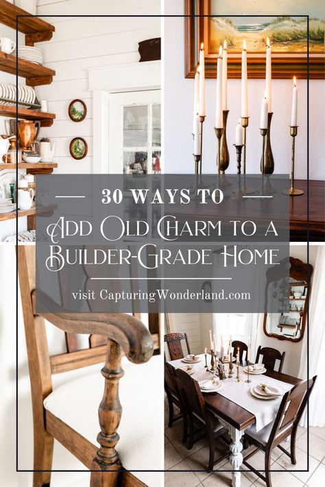 29 Ways to Add Old Charm to a Builder-Grade Home Builder Grade Updates, Upgrade Builder Grade, Victorian Apothecary, Old House Decorating, Apothecary Kitchen, Builder Grade Kitchen, Colonial Homes, Eclectic Farmhouse, Builder Grade