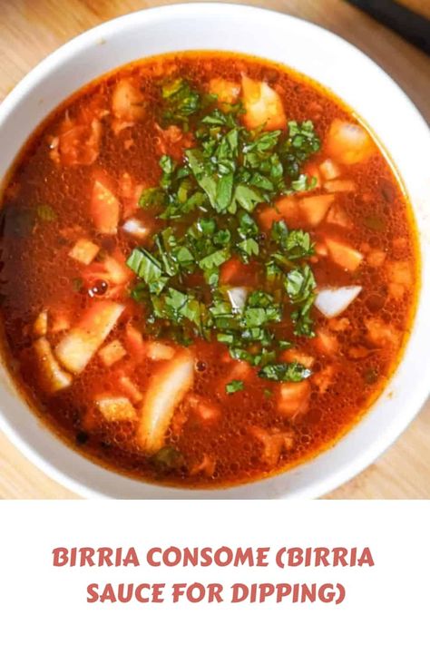 Birria Consome (Birria Sauce for dipping) - Razzle Dazzle Life Birria Sauce, Sauce For Tacos, Tacos Birria, Taco Sauce Recipes, Easy Dipping Sauce, Dipping Sauces Recipes, American Recipes, Taco Sauce, Broth Recipes