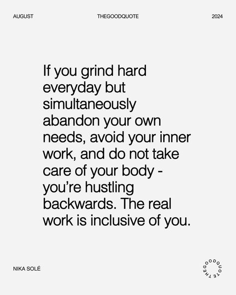 The Good Quote | Hustling without nurturing yourself is counterproductive. True success includes prioritizing inner growth, self-care, and well-being. The… | Instagram Prioritize Yourself Quotes, The Good Quote, Prioritize Yourself, Good Quote, Yourself Quotes, Inner Growth, Take Care Of Your Body, Up Quotes, Study Inspiration