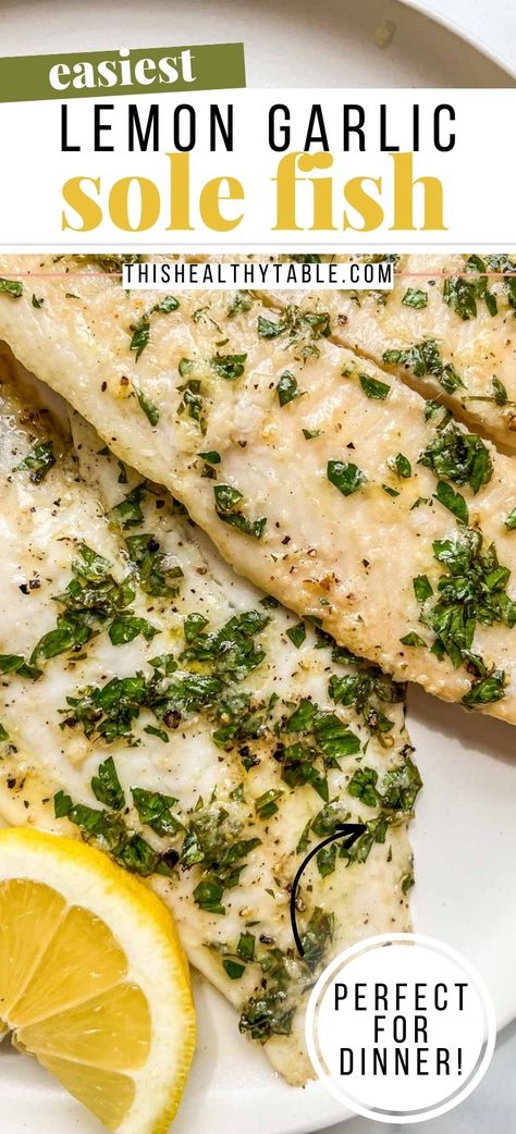 Sole Fish Recipes Healthy, Lemon Garlic Fish Recipes, Sol Recipe Fish, Sole Fillet Recipes Baked Fish, Filet Of Sole Recipes Healthy Baked Fish, Oven Baked Sole Fillets, Healthy Sole Fish Recipes, Lemon Sole Fillet Recipes, Fillet Of Sole Recipes