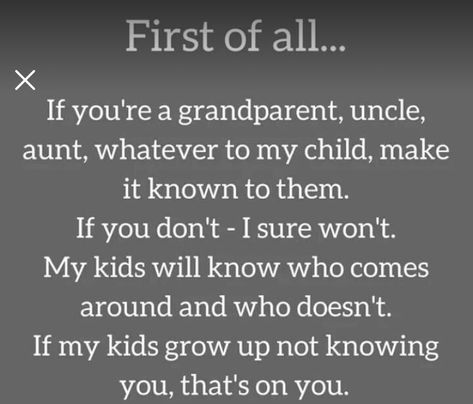 If You Want To Be In My Childs Life Quotes, Kids Know Who Shows Up Quotes, Show Up For Your Kids Quotes, Showing Up For Your Kids Quotes, Family Who Dont See Your Kids, Quotes About Your Children, Needing You Quotes, Acceptance Quotes, My Children Quotes