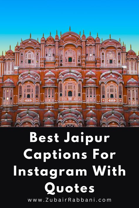 Best Jaipur Captions For Instagram With Quotes Rajasthani Captions For Instagram, Jaipur Captions For Instagram, Jaipur Quotes, City Palace Jaipur, Pink City, Captions For Instagram, Instagram Captions, The Pink, Jaipur