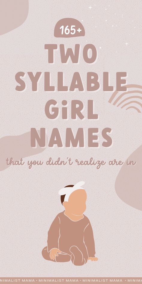 Searching for beautiful baby girl names - uncommon, unique baby names to add to your list? This list of two syllable girl names is full of cute baby names, modern girl names, vintage, old fashioned baby girl names and so much more - including a few unexpected ones! Two Syllable Girl Names, One Syllable Girl Names, Strong Girl Names, Twin Girl Names, Strong Baby Girl Names, Strong Baby Names, List Of Girls Names