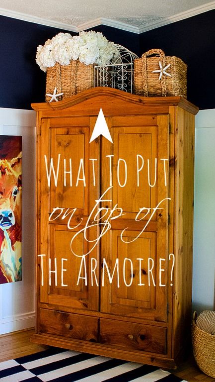 How To Style A Cabinet Top Styling Top Of Armoire Living Rooms, Dining Room Armoire Ideas, How To Style The Top Of An Armoire, Baskets On Top Of Hutch, Top Of Wardrobe Decor, Top Of Hutch Decor Ideas, Top Of Armoire Decor, Decorating Top Of Hutch, Top Of Hutch Decor