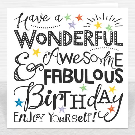 Have a Wonderful, Awesome & Fabulous Birthday Card Happy Birthday Card Messages, Birthday Verses, Birthday Card Sayings, Birthday Greetings Friend, Happy Birthday Greetings Friends, Happy Birthday Wishes Images, Birthday Wishes Messages, Happy Birthday Wishes Quotes, Happy Birthday Wishes Cards