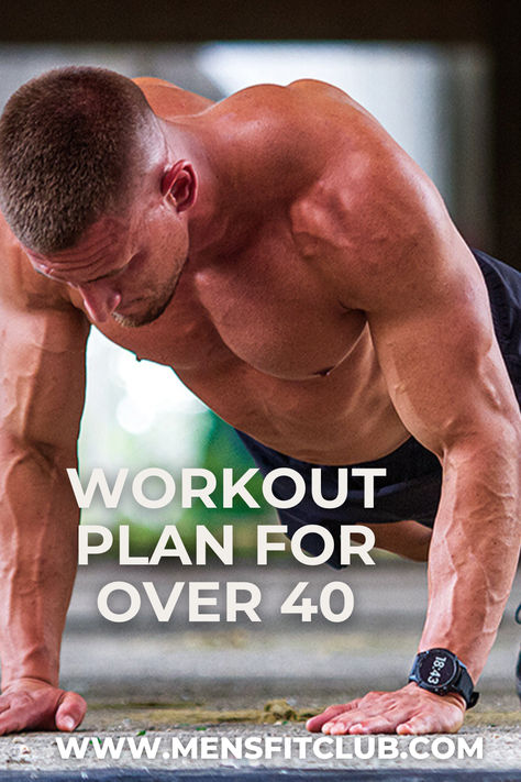 workout plan for over 40 Over 40 Exercise Plan For Men, Male Fitness Inspiration, Mens Workout Routine Over 40, Fitness Routine Workout Plans, Fitness After 40, Body Weight Workouts For Men, Men’s Workout Plan, 6 12 25 Workout Plan, Lean Workout Plan For Men