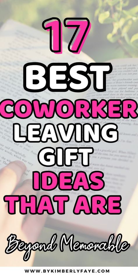 17+ Best Coworker Leaving Gift Ideas That Are Beyond Memorable - By Kimberly Faye Funny Gifts For Coworkers Leaving, Ideas For A Coworker Leaving, Farwell Co Worker Gifts, Diy Gifts For Coworkers Leaving, Saying Goodbye To Coworkers Gifts, Goodbye Co Worker Gifts, Leaving Job Gift Ideas For Coworkers Diy, Gifts To Give Coworkers When You Leave, Gift Ideas For Friend Leaving Work