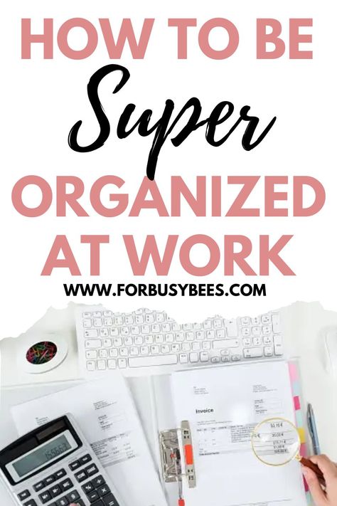 how to stay organized at work How To Organize Tasks At Work, Work Calendar Organization, Organize Office At Work, Work Notebook Organization, Office Organization At Work Business, Work Organization Ideas, Get Organized At Work, Email Organization, Organization Techniques