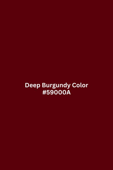 Deep Burgundy Color : #59000A Burgundy Color Swatch, Pantone Burgundy, Maroon Branding, Burgundy Branding, Burgundy Pantone, Deep Autumn Makeup, Red Color Pallets, Maroon Color Palette, Muted Burgundy