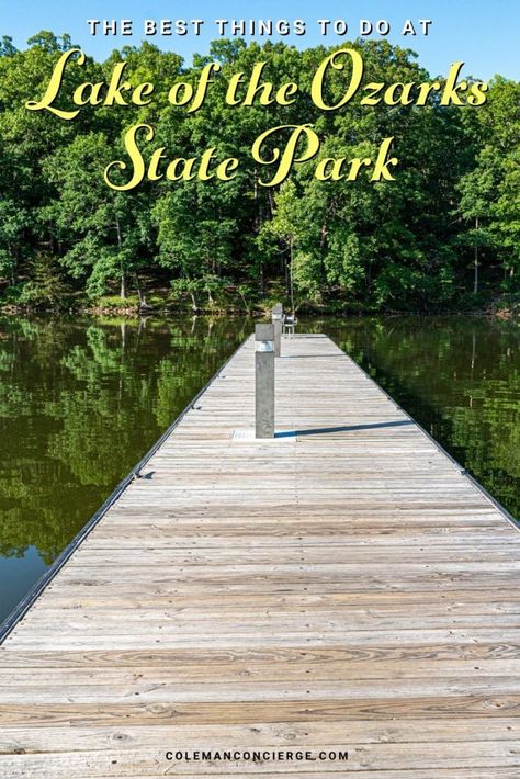 Missouri State Parks, Osage Beach, Adventurous Things To Do, Lake Of The Ozarks, Caribbean Destinations, Lake Time, Vacation Tips, The Ozarks, City Breaks