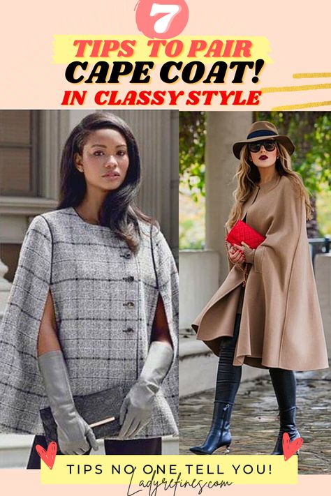 Outfits With Capes For Women, Cape Coat Outfit Classy, Cape Coat Outfit Winter, Camel Cape Outfit, Cape Sweater Outfit, Cape Coats For Women, Cape Jacket Outfit, Cape Outfits For Women, Cape Blazer Outfit