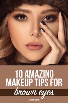 Lipstick For Brown Eyes, Make Up Ideas For Brown Eyes, Makeup Tips For Brown Eyes, Brown Eyes Pop, Beginners Eye Makeup, Eyeshadow For Brown Eyes, Best Makeup Tips, Brown Hair Brown Eyes, Center Of Attention