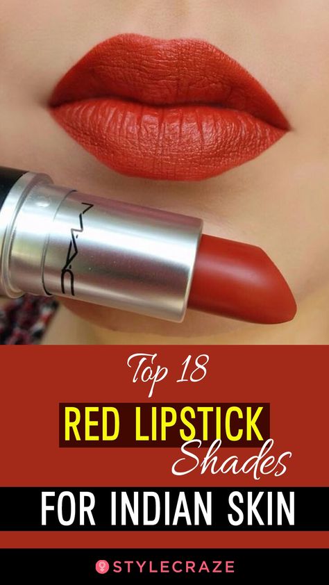 18 Best Red Lipstick Shades For Indian Skin - 2018 Update #lip #makeup #lipstic #indian #india Best Lipstick Shades, Classic Red Lipstick, Neutral Lip Color, Red Lipstick Shades, Drugstore Lips, Best Red Lipstick, Bold Lip Color, Natural Lip Colors, Clear Skin Tips