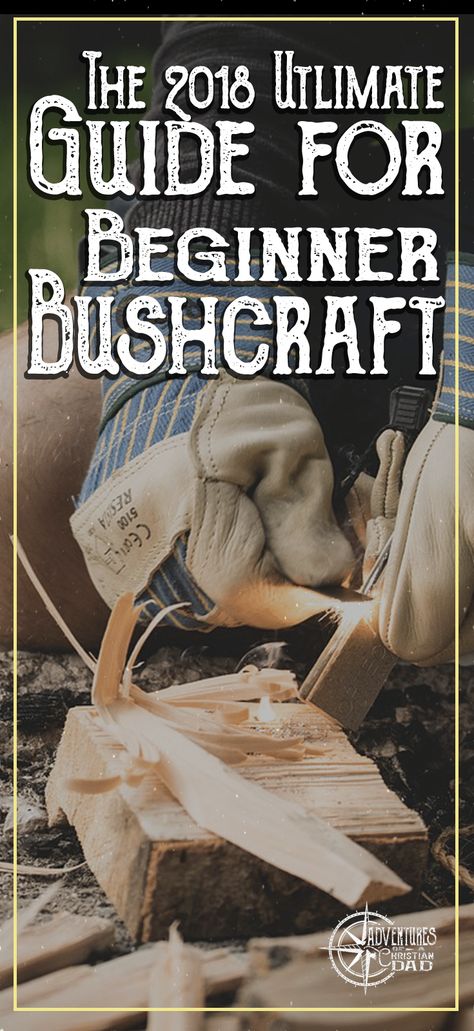 The 2018 Guide for Beginner Bushcraft #bushcraftcamp Bushcraft Shelter, Camping Safety, Bushcraft Skills, Bushcraft Gear, Camping Guide, Bushcraft Camping, Camping Checklist, Wilderness Survival, Camping Essentials