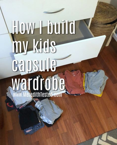 Kids Capsule Wardrobe, Creating A Capsule Wardrobe, Building A Capsule Wardrobe, Minimal Closet, Kids Clothes Organization, Human Things, Toddler Organization, Spring Toddler, Capsule Wardrobe Checklist