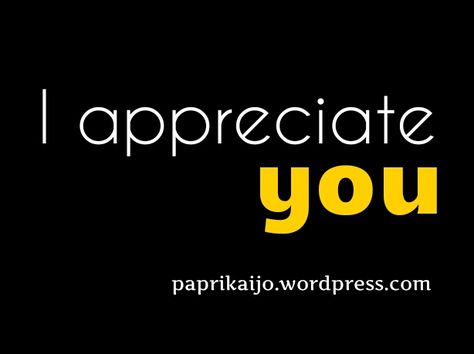 I Appreciate You So Much, You Are Appreciated Quotes For Him, I Really Appreciate You, I Appreciate You Quotes For Him, I Appreciate You Quotes, You Memes Funny, Appreciate You Quotes, Philosophical Words, You Are Appreciated