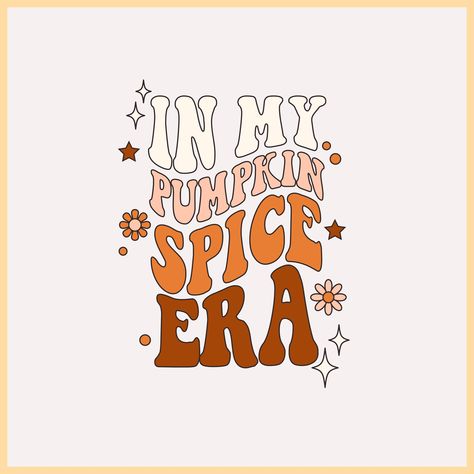 In My Fall Era, Thanksgiving Cricut Crafts, Fall Cricut Shirts, Fall Coffee Quotes, Fall Cricut Crafts, Fall Cricut Projects, Svg Shirt Ideas, Fall Graphic Design, Pajamas Quotes