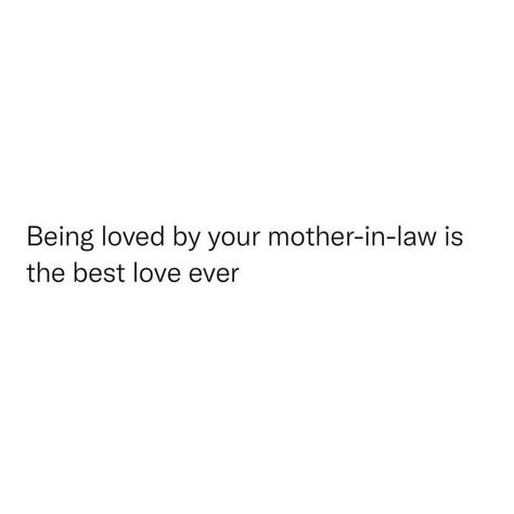 In Laws Quotes Family Love, Mother In Law Quotes, Godly Relationship Quotes, Law Quotes, Future Family, Caption Quotes, Quotes That Describe Me, Aesthetic Words, Mother In Law