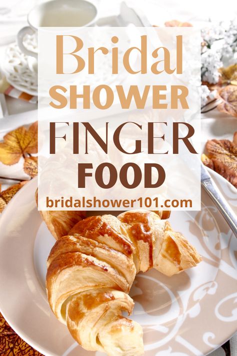 Brunch Finger Food Ideas, Wedding Shower Food Table, Wedding Shower Snacks, Bridal Shower Food Ideas Lunch, Bridal Shower Sandwiches, Bridal Party Foods, Brunch Finger Foods, Bridal Shower Snacks, Bridal Shower Brunch Menu