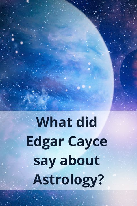 Did you know that Edgar Cayce started every Life Reading with a look at the person's "astrological conditions and aspects"?  Then Edgar Cayce used astrological concepts to explain the soul patterns (incarnations). 

The biggest difference between Cayce’s perspective on astrology and what might be thought of as traditional astrology is that Cayce said that the placement of the stars and the planets at our birth were an indication of our past sojourns amongst the planets and the stars. Traditional Astrology, Edgar Cayce, Other Planets, Then Sings My Soul, Past Lives, The Planets, Feel Inspired, Past Life, Inspire Others