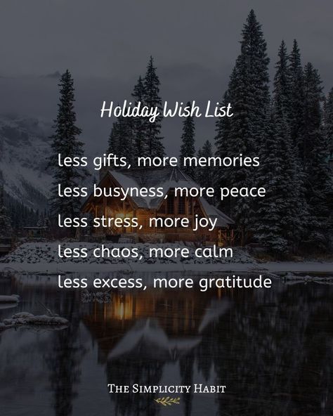 The Simplicity Habit Habit 1, Winter Ideas, Learning To Say No, Different Holidays, Wish Quotes, Peace Quotes, What Matters Most, Holiday Wishes, Christmas Quotes