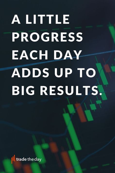 A Little Progress Each Day Adds Up To Big Results | Business inspiration quotes, Motivational quote posters, Trading quotes Trading Mindset Quotes, Motivational Trading Quotes, Successful Traders Quotes, Quotes About Trading, Trader Quotes Stock Market, Day Trading Quotes, Trading Affirmations, Trading Quotes Wallpaper, Trading Charts Wallpaper