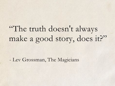 Quotes As Characters, Story Inspiration Quotes, Living In Fantasy Quotes, Fantasy Quotes Inspiration, The Magicians Quotes, Fantasy Books Quotes, Quotes From Fantasy Books, Character Inspiration Quotes, Powerful Book Quotes