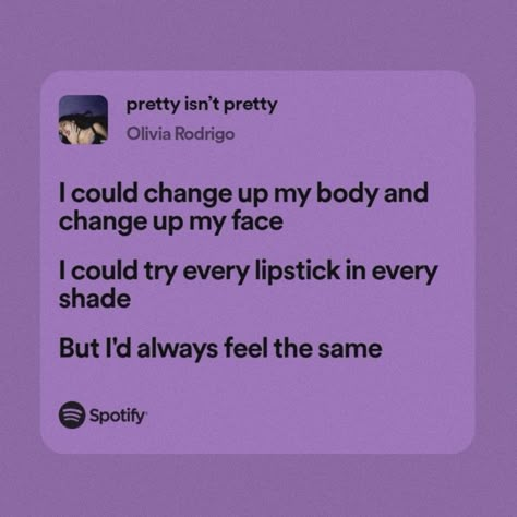 pretty isn't pretty | olivia rodrigo | guts Guts Quotes, Olivia Lyrics, Olivia Rodrigo Guts, Meaningful Lyrics, Favorite Lyrics, Me Too Lyrics, Just Lyrics, Song Quotes, Pretty Lyrics