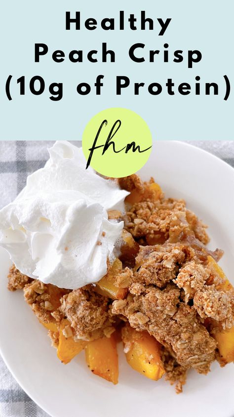 recipe - Healthy Peach Crisp Clean Peach Recipes, Protein Peach Crisp, Healthier Peach Cobbler Recipe, Low Calorie Peach Crisp, Healthy Peach Recipes Clean Eating, Healthy Peach Cobbler Clean Eating, High Protein Peach Cobbler, Low Calorie Peach Desserts, High Protein Peach Recipes