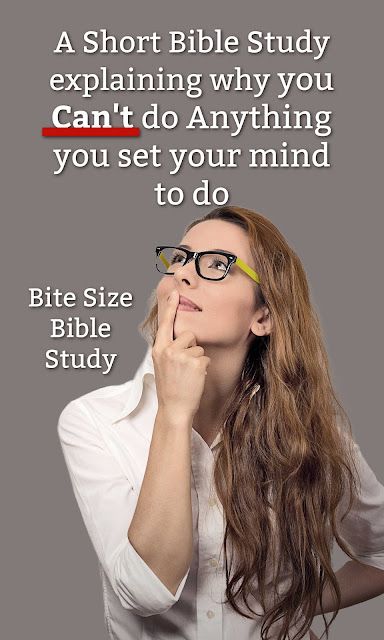 Bite Size Bible Study: Can You Do Anything You Set Your Mind To Do? Short Bible Study Lessons, Study Lesson, Bible Study Methods, Bible Study Lessons, Study Design, Bible Truth, Bible Studies, Bible Lessons, Bite Size