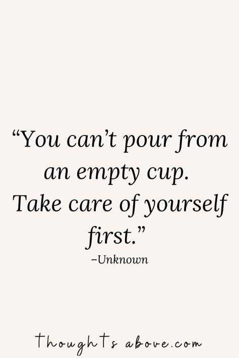 15 Self Care Quotes and Sayings to Show You The Importance of Looking After Yourself - Thoughts Above You Have To Take Care Of Yourself Quotes, Offing Yourself, Postive Quotes Self Care, Quotes About Losing Self Confidence, Show You Care Quotes, Looking After Yourself Quotes, Prioritise Yourself Quotes, Look After Yourself Quotes, Friendship Jar