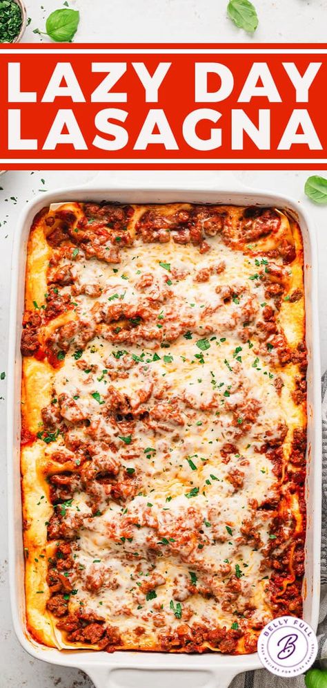 Lazy Day Lasagna l Belly Full Cheat Lasagna, Summer Lasagna, Easy Lasagna Recipe Without Ricotta, Lazy Day Lasagna, Easy Lasagne Recipes Simple, Easy Lasagna Recipe With Ricotta Simple Ground Beef, Easy Lasagna Recipe With Ricotta No Cook Noodles, Lasagna Recipes, Lasagna Recipe With No Boil Noodles