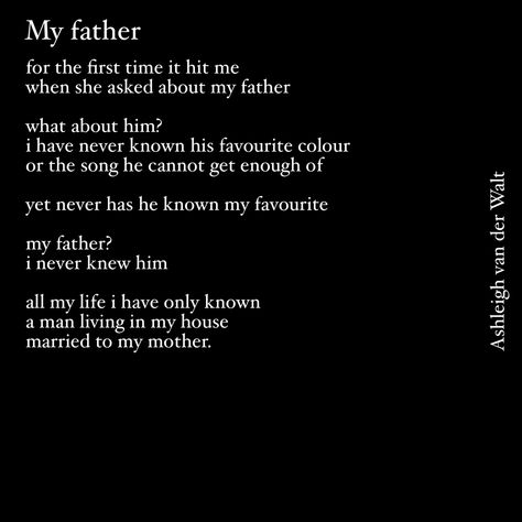 Bad Father Quotes, Father Poems, Dad Poems, No Relationship, Writing Therapy, Really Deep Quotes, Father Quotes, Literature Quotes, Dad Quotes