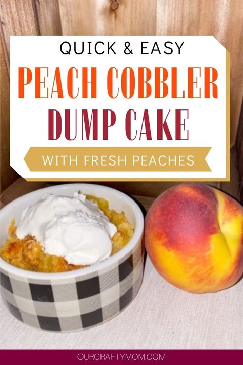 This simple peach cobbler dump cake is made with fresh peaches and is a delightful seasonal treat! Serve warm with vanilla ice cream. #ourcraftymom #peachcobbler #dumpcake #peachcobblerdumpcake Dump Cake With Fresh Peaches, Simple Peach Cobbler, Cobbler Dump Cake, Peach Cobbler Dump Cake, Fresh Peach Recipes, Peach Upside Down Cake, Peach Dump Cake, Cobbler Easy, Peach Crumble