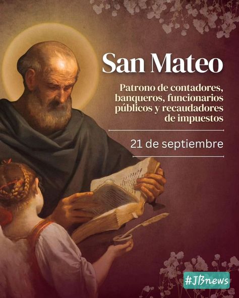 HOY CELEBRAMOS A SAN MATEO APOSTOL, 🙏 San Mateo Apóstol, a quien el Señor dijo: “Sígueme”, llamado ante el que reaccionó de inmediato: “Él se levantó y le siguió” (Mt 9, 9). Es el patrono de los que trabajan en la banca, de los contadores, de los recaudadores de impuestos y de los servidores públicos. #SantoralDeHoy, #OremosTodos, #SanMateo, #JBnews, Quick Saves, Instagram, Santos