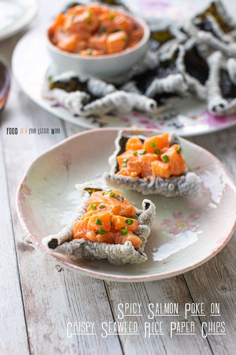 Spicy Salmon Poke on Crispy Seaweed Rice Paper Chips Recipe – FOOD is Four Letter Word Salmon And Seaweed Snacks, Nori Tempura Chips, Crispy Seaweed Recipes, Seaweed Rice Paper Chips, Salmon Tartare Plating, Salmon Seaweed Cups, Rice Paper Salmon Bites, Poke Appetizer, Rice Paper Chips