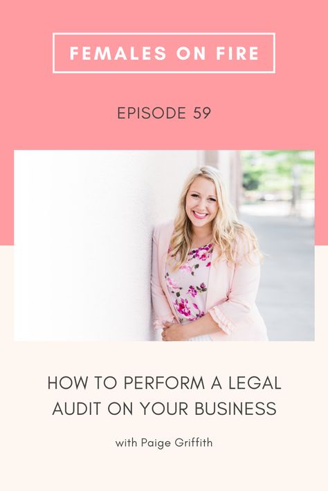 How to Perform a Legal Audit on your Business with Paige Griffith Rights And Responsibilities, Business Structure, Power Of Attorney, Independent Contractor, Consumer Protection, Creative Outlet, Law Firm, Grow Business, Photography Business